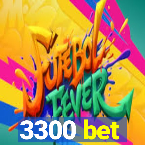 3300 bet